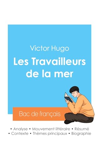 Réussir son Bac de français 2024 : Analyse des Travailleurs de la mer de Victor Hugo von Bac de français